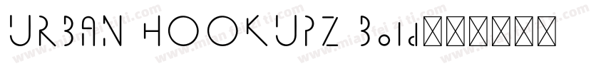 URBAN HOOKUPZ Bold字体转换